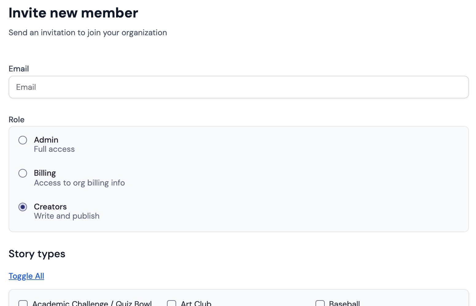 Form titled 'Invite new member' to send an invitation with fields for email, role selection with options Admin, Billing, Creators (selected), and a section for story types with a 'Toggle All' link.
