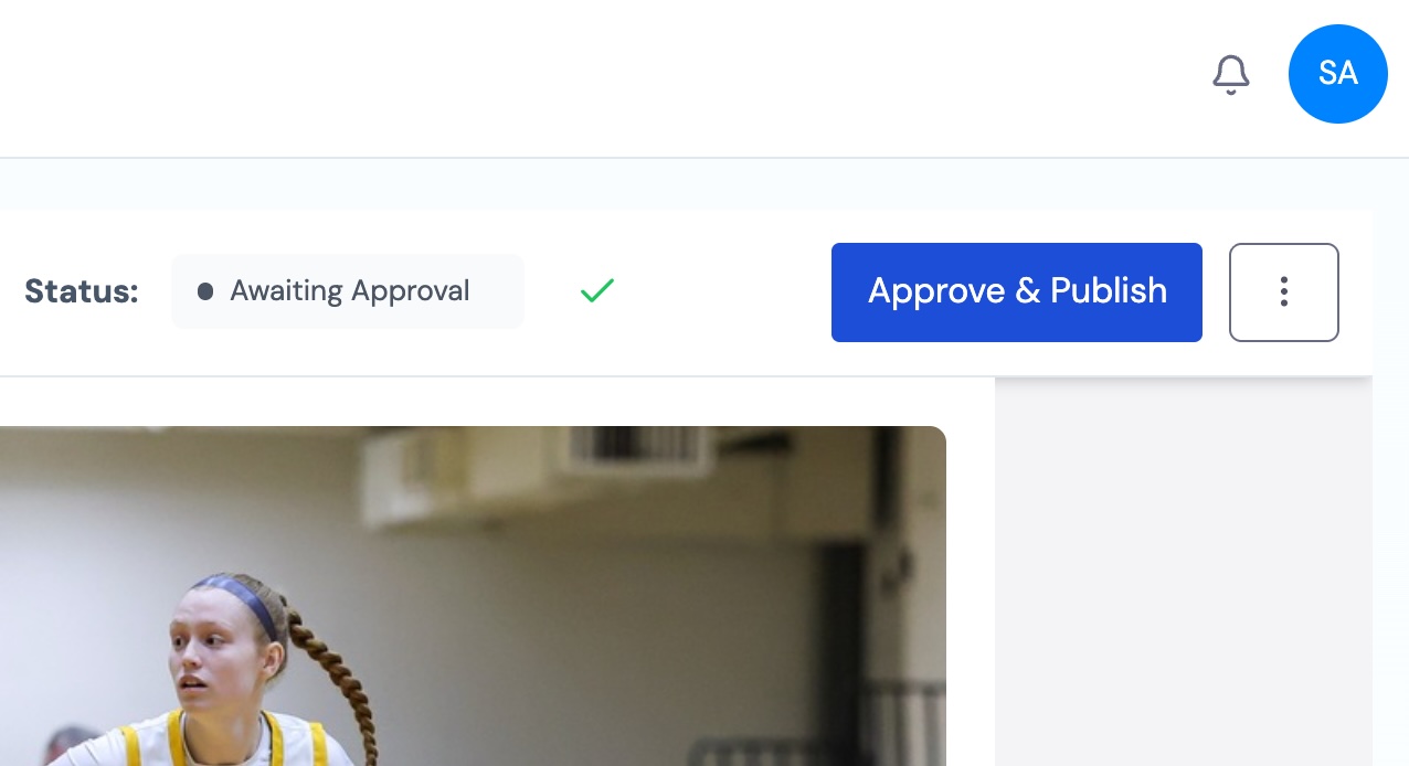 Web interface showing status 'Awaiting Approval' with a blue 'Approve & Publish' button and a blurred image of a female basketball player in the background.