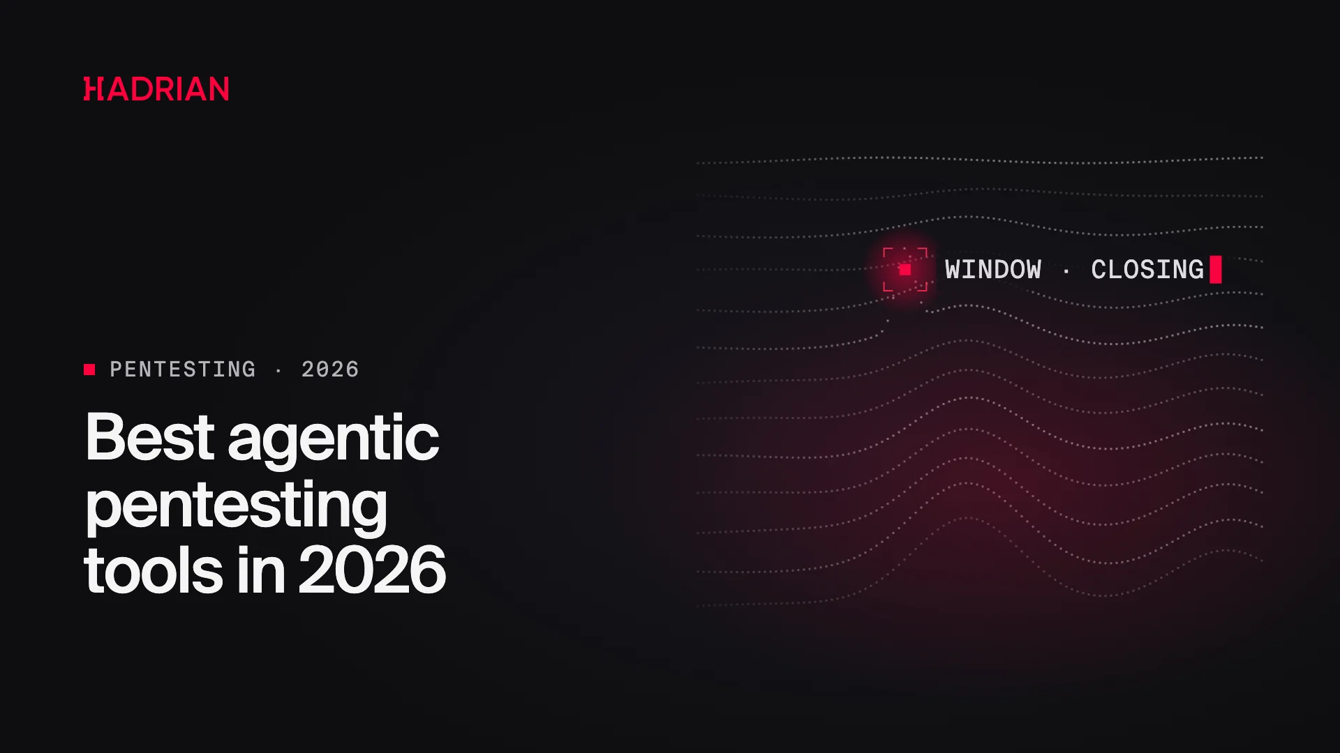 Best agentic pentesting tools in 2026