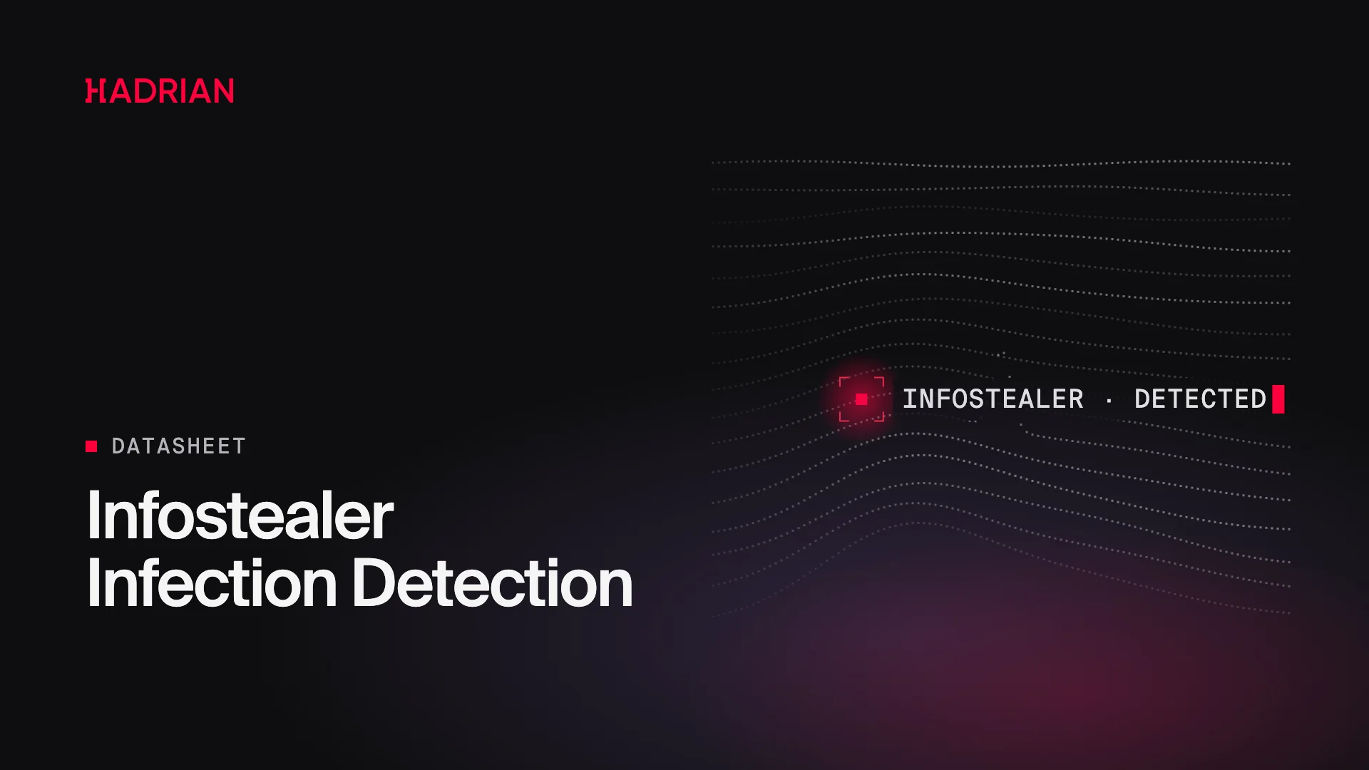 Infostealer Infection Detection