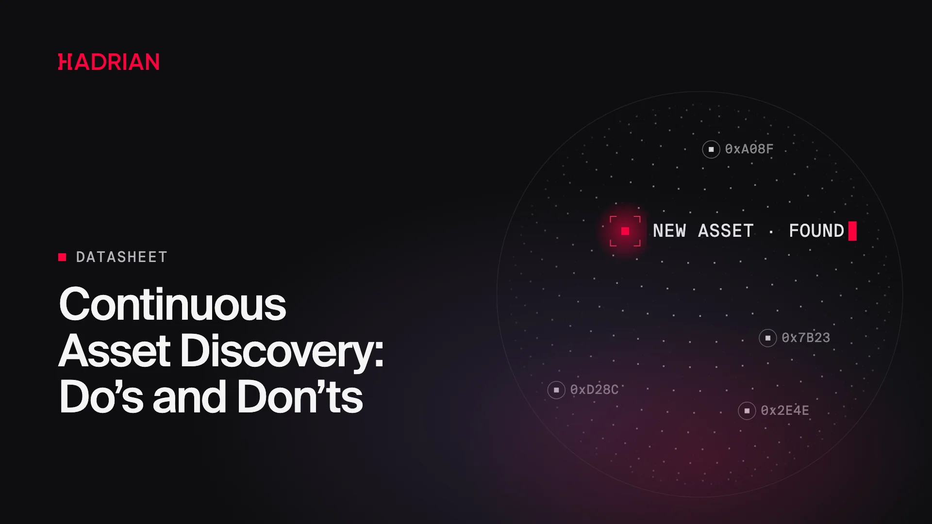 Continuous Asset Discovery: Do’s and Don’ts