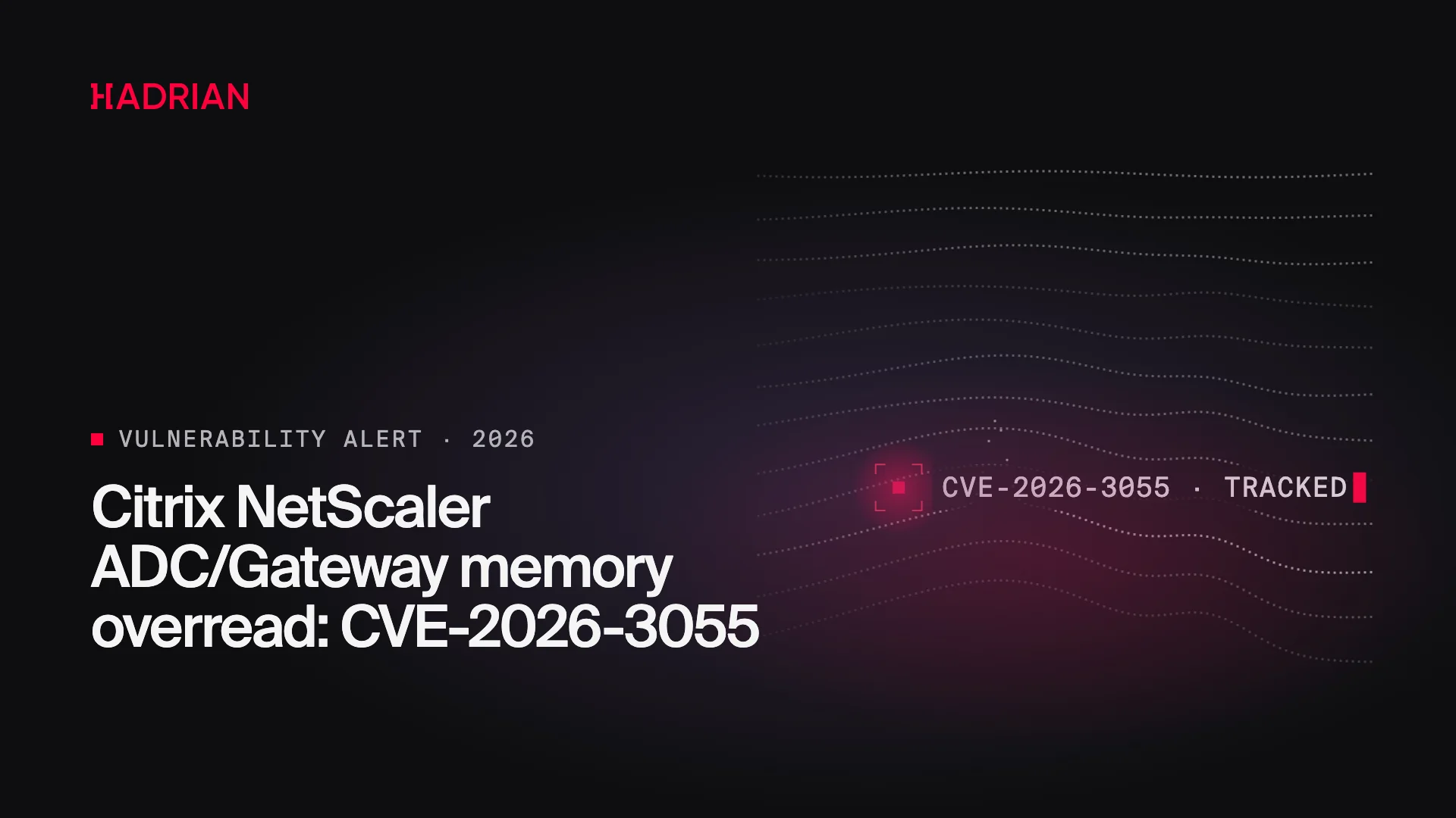 Citrix NetScaler ADC/Gateway memory overread: CVE-2026-3055
