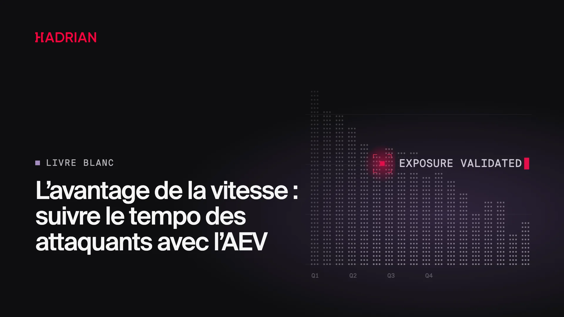 L’avantage de la vitesse : suivre le tempo des attaquants avec l’AEV