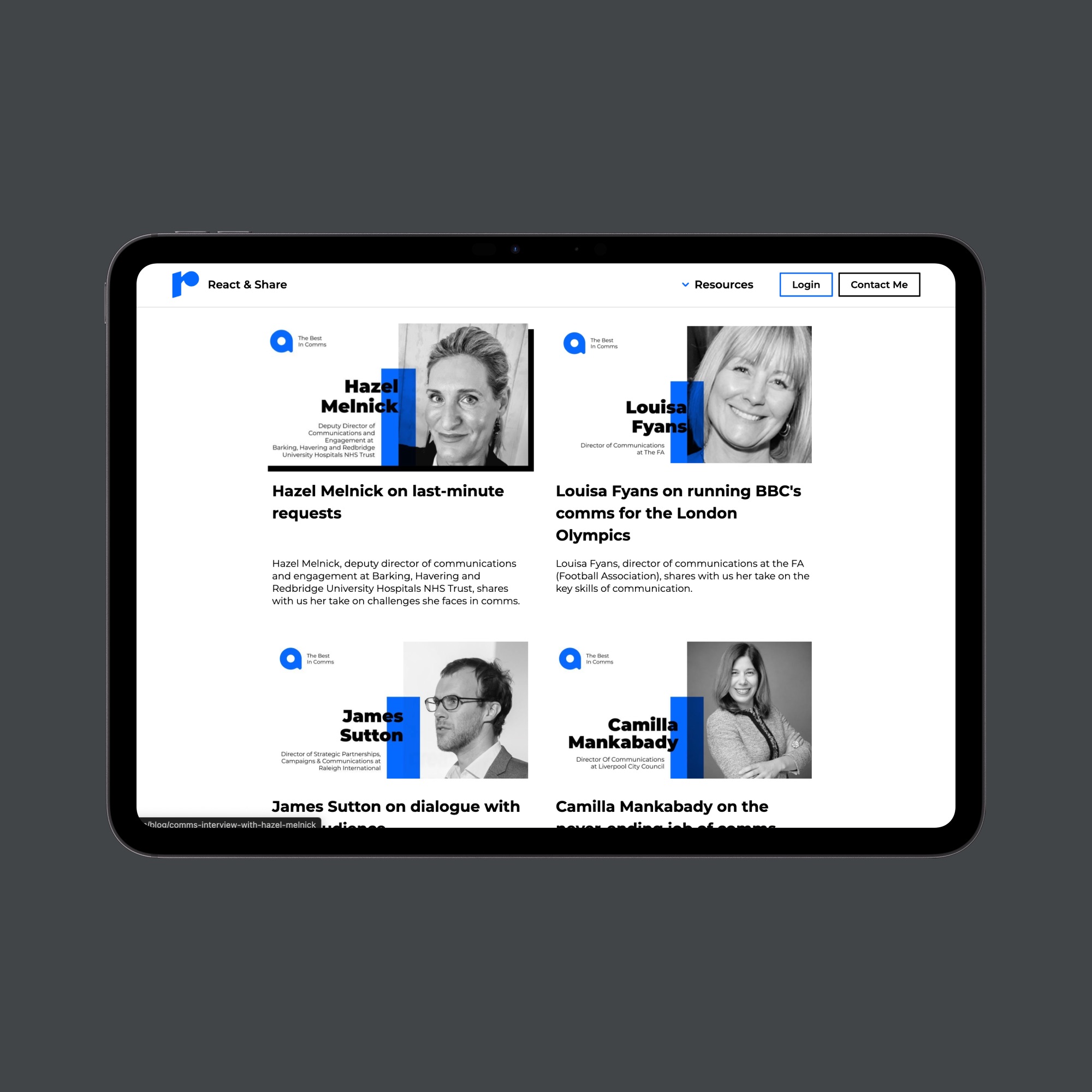 Tablet screen showing a React & Share webpage featuring communications professionals Hazel Melnick, Louisa Fyans, James Sutton, and Camilla Mankabady with their photos and interview summaries.
