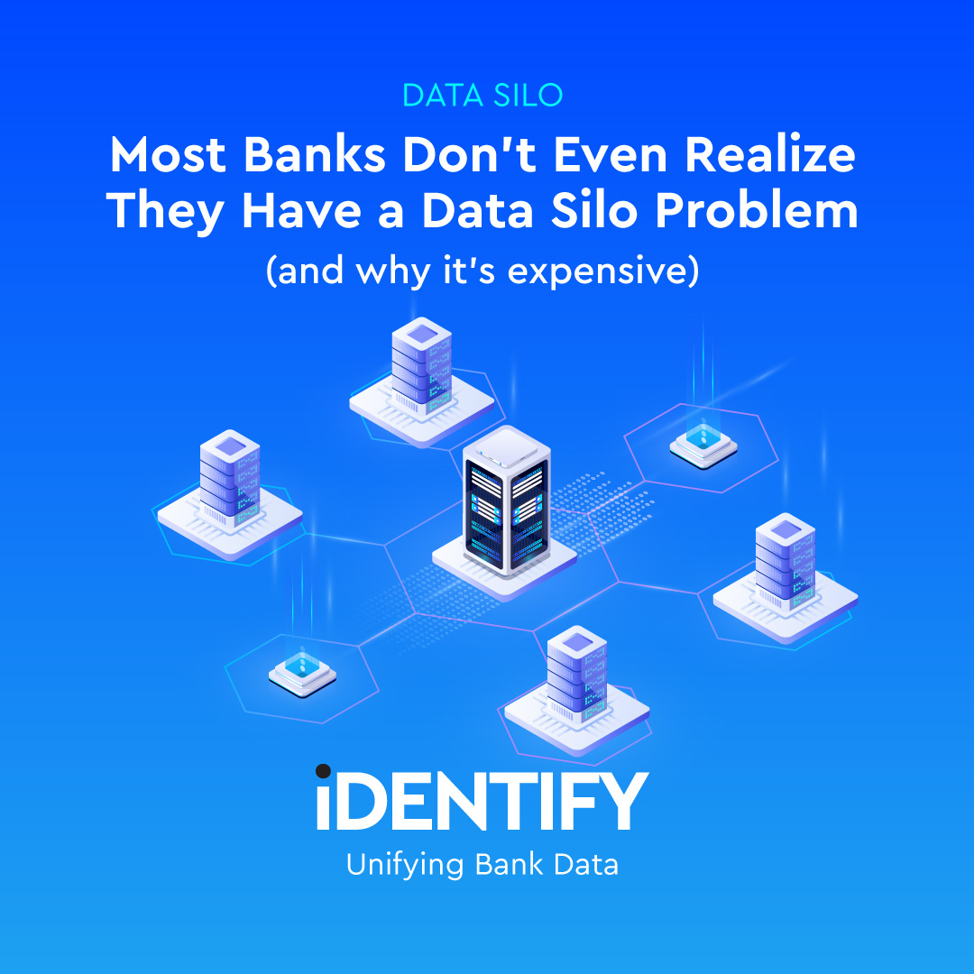 Most Banks Don’t Even Realize They Have a Data Silo Problem (and why it’s expensive) 