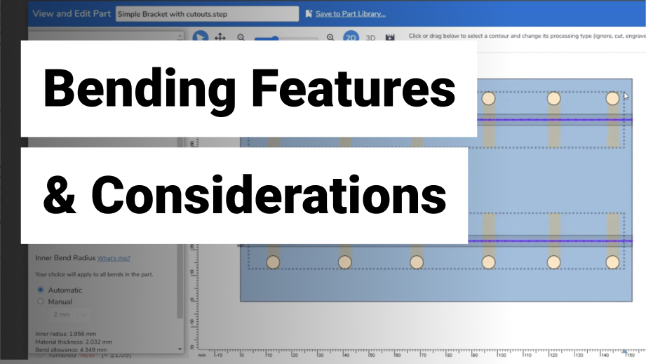 Bending features and considerations