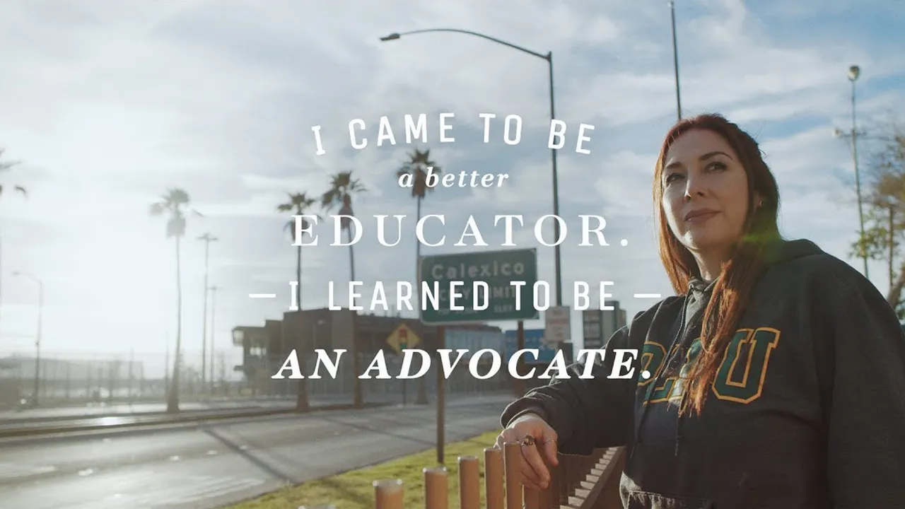PLNU video cover: woman in a PLNU hoodie standing by a Calexico road sign, with overlay text "I came to be a better educator. I learned to be an advocate."