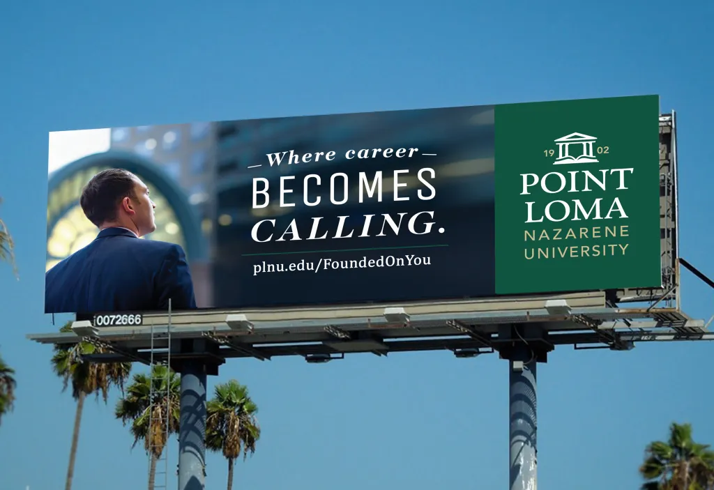Highway billboard mockup for Point Loma Nazarene University reading "Where career becomes calling," with a businessman and palm trees against a blue sky.