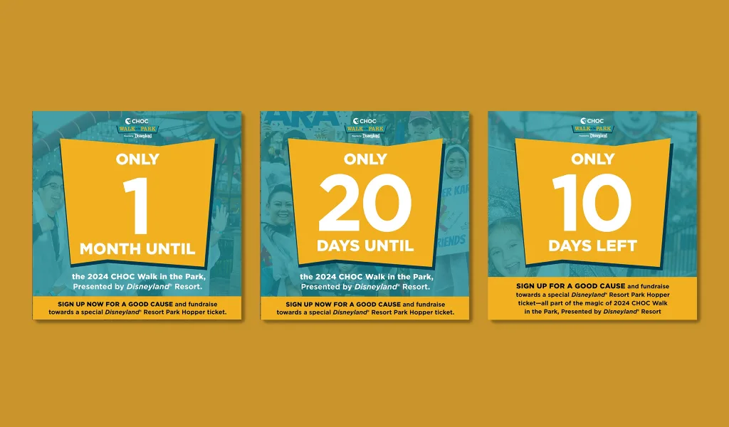Three teal-and-yellow countdown social graphics for the 2024 CHOC Walk: "Only 1 Month Until," "Only 20 Days Until," and "Only 10 Days Left," each with a sign-up CTA.