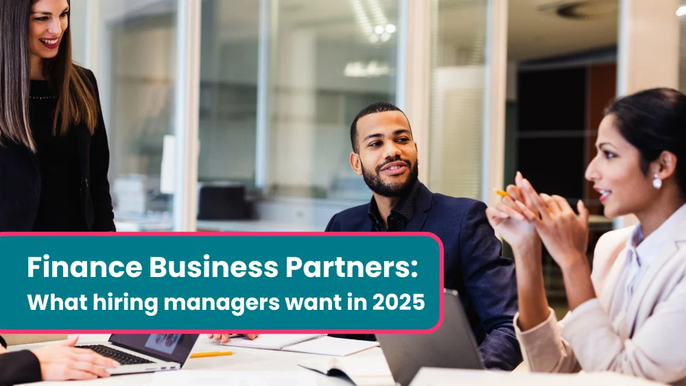 The evolving role of finance business partners in 2025: What hiring managers want blog image