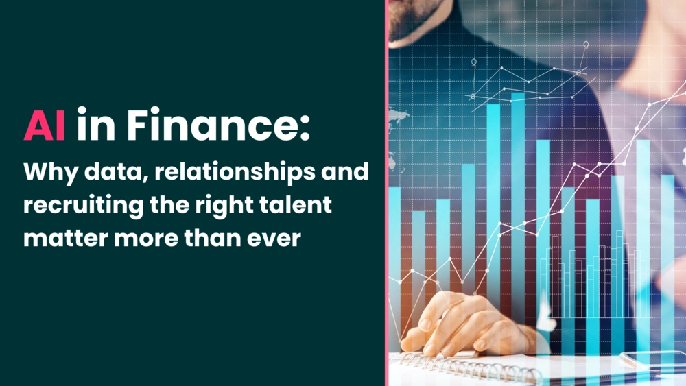 AI in Finance: Data, Relationships & Recruitment blog image