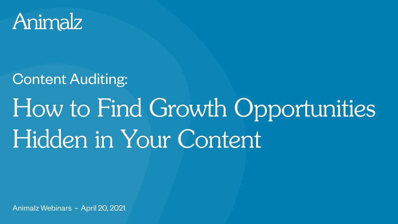 Content Auditing: How to Find Growth Opportunities Hidden in Your Content