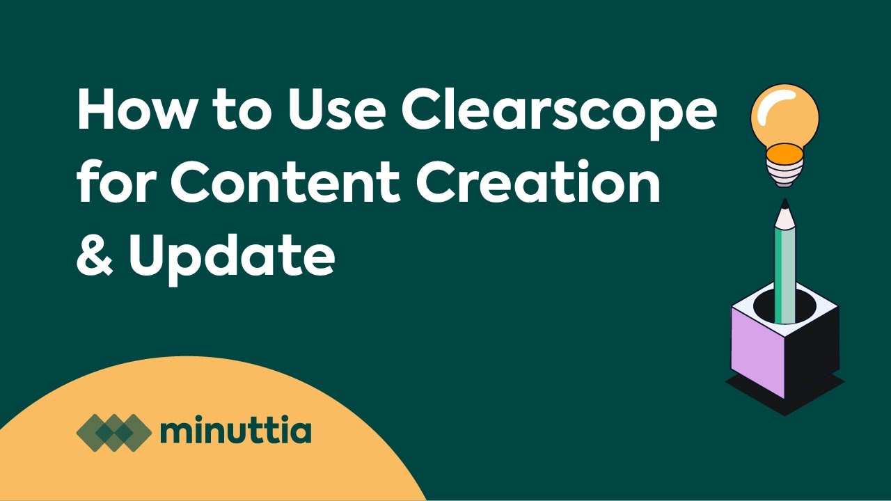 How to Use Clearscope for Content Creation & Update