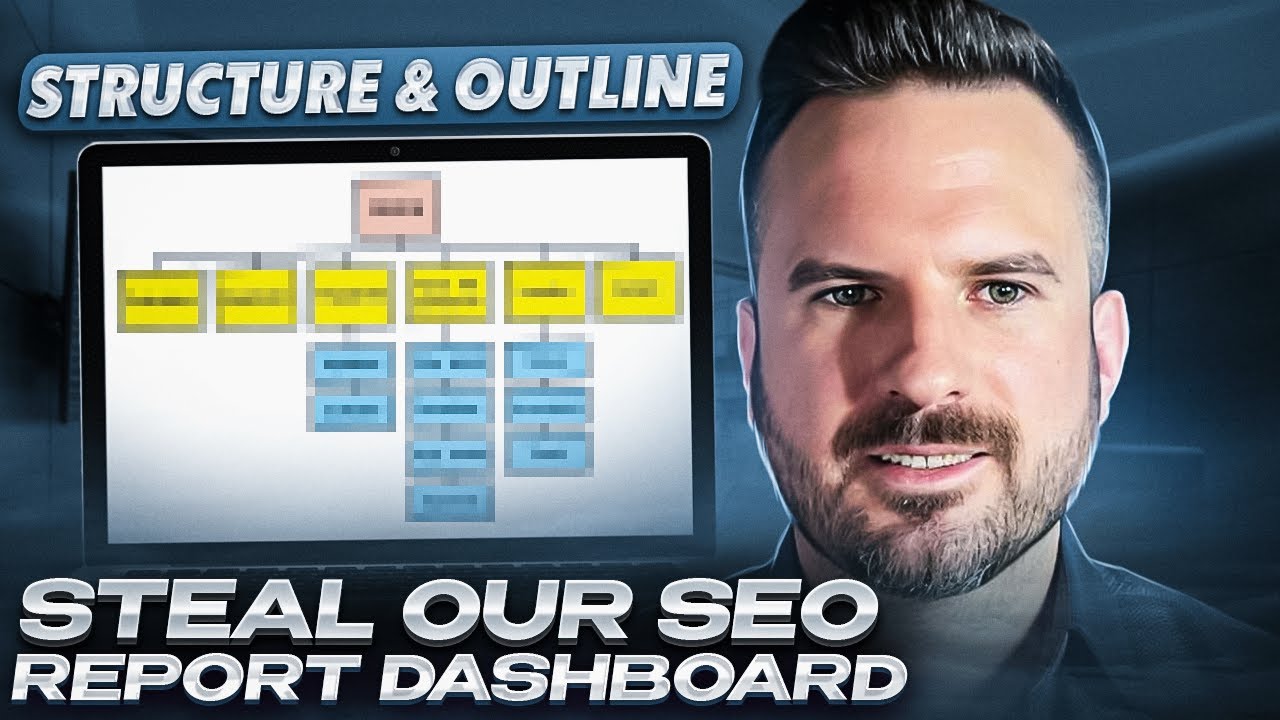 Steal Our SEO Report Dashboard (Structure & Outline)