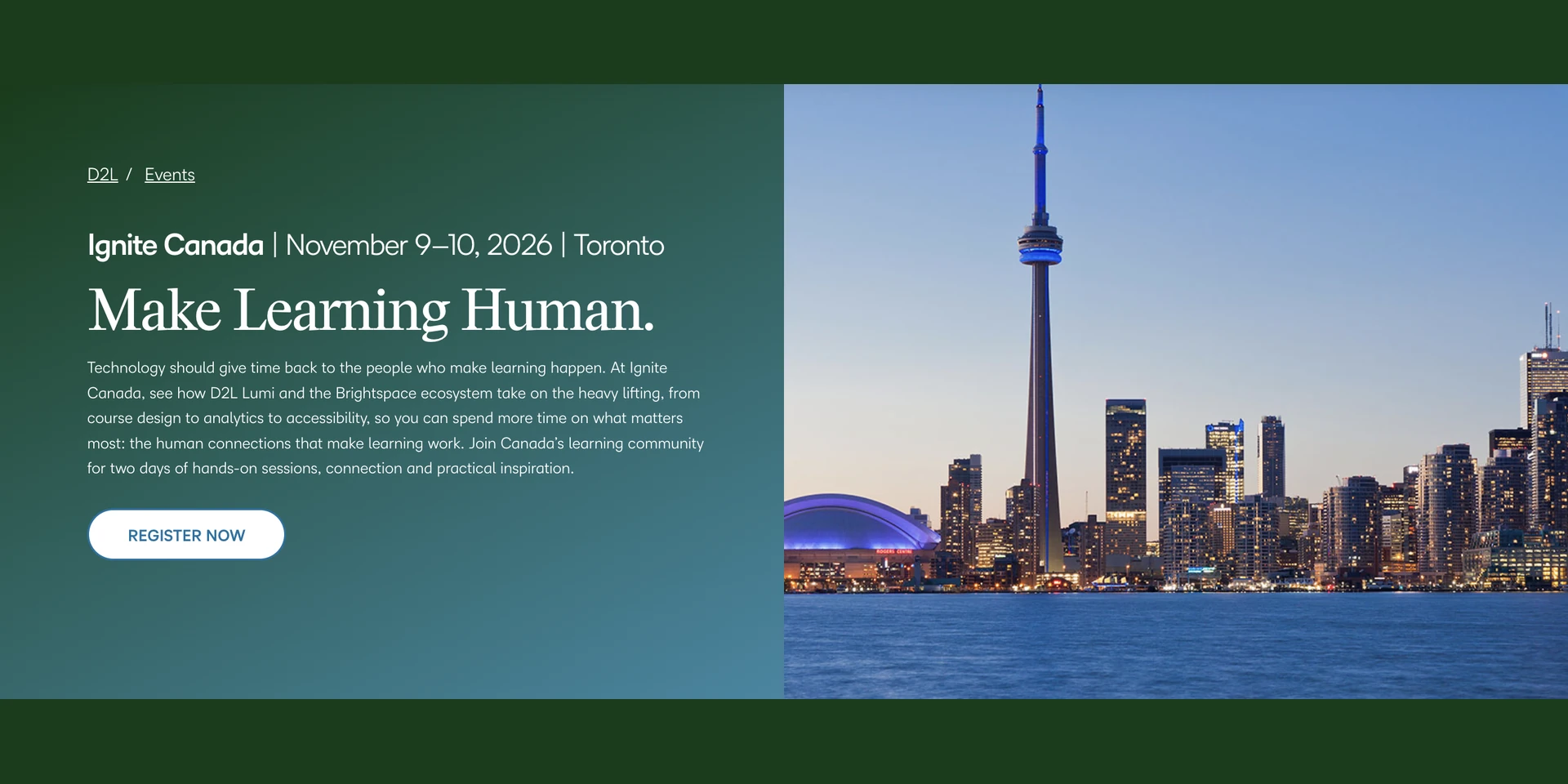 D2L Ignite Canada banner reading “Make Learning Human,” November 9 to 10, 2026 in Toronto, beside an evening photo of the Toronto skyline and CN Tower
