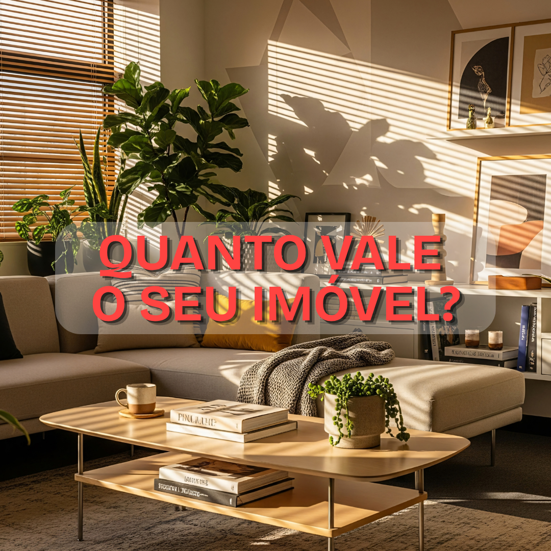 Quanto vale o seu imóvel? Conheça os fatores que influenciam o preço de venda