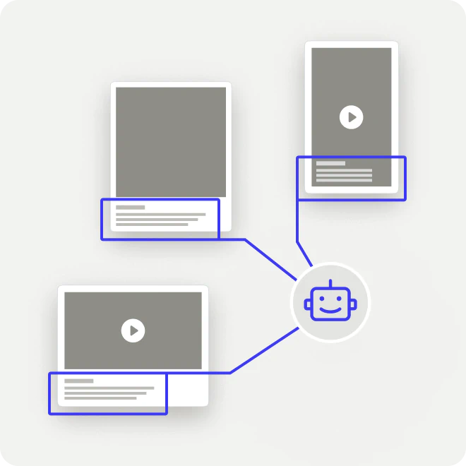 Illustration showing a smiling chatbot icon connected by lines to three content boxes with video play buttons and text placeholders.