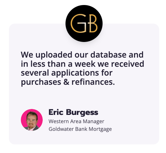 Homebot customer results highlighting how a lender captured purchase and refinance applications within a week of uploading their database