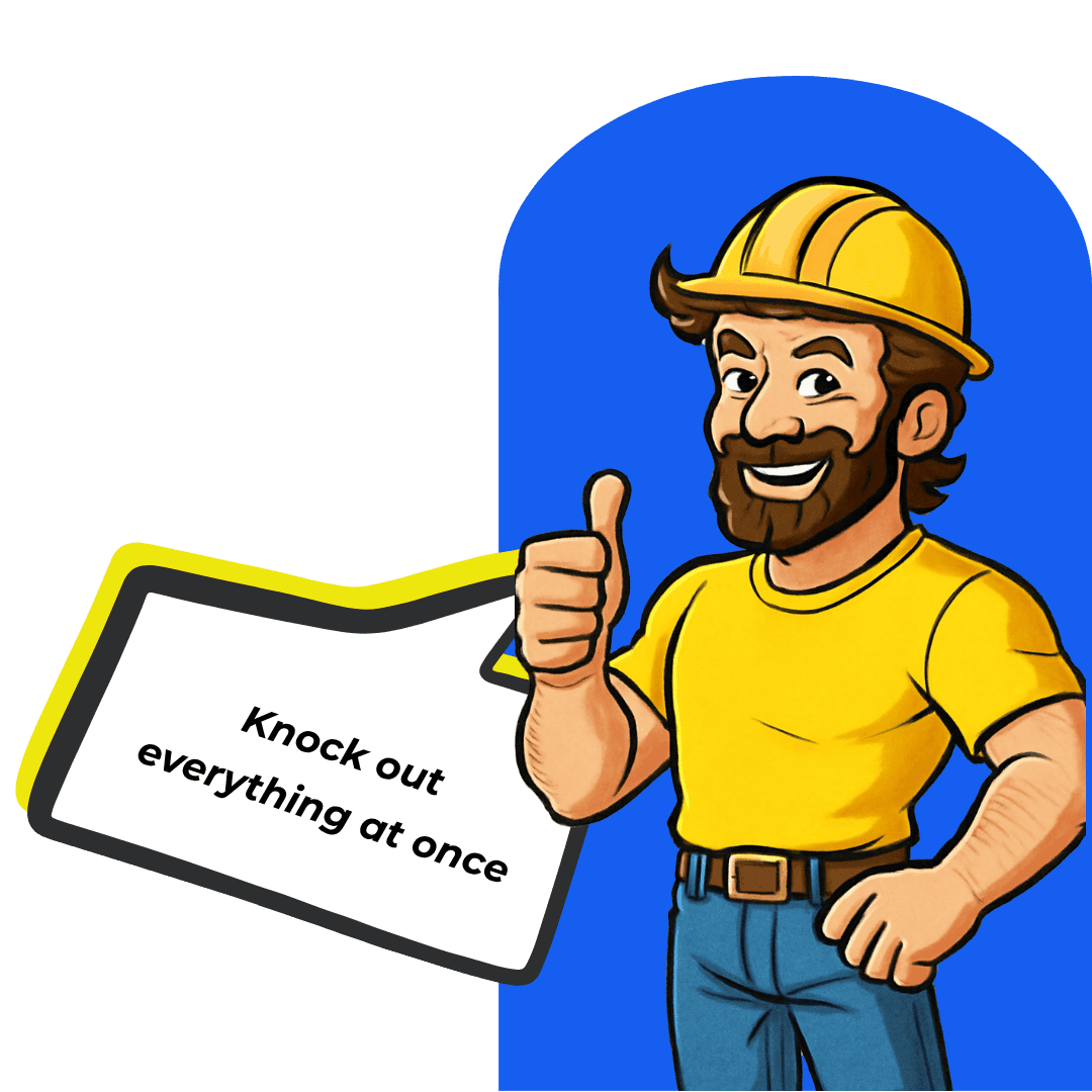 Built Bond construction software mascot Mr Guy with a speech bubble that says "Knock out everything at once"