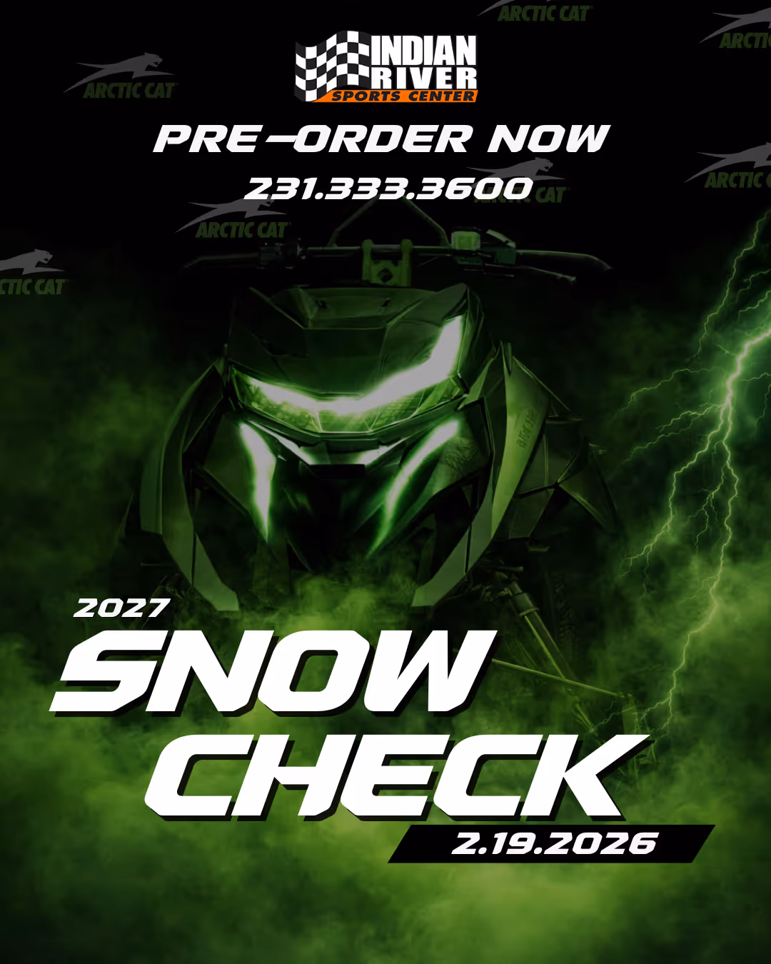 Green-lit snowmobile emerging from green smoke with text promoting 2027 snow check event on February 19, 2026, and pre-order contact for Indian River Sports Center.
