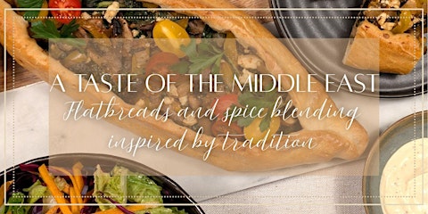 A Taste of the Middle East- Flatbreads+Spice Blending Inspired by Tradition