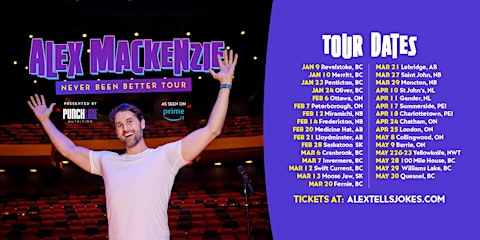 Collingwood, ON Alex Mackenzie's Never Been Better Tour