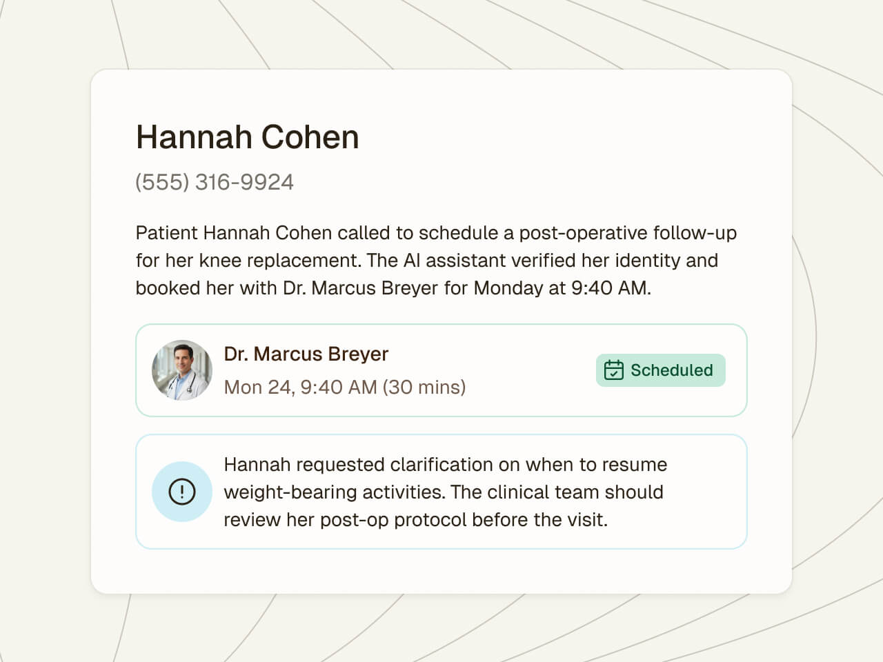 Every conversation includes complete context and clear action items, so your staff can handle complex situations without missing a beat.
