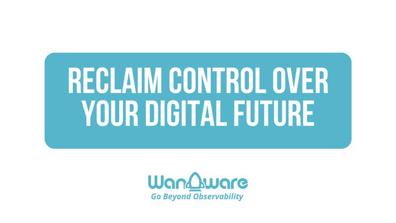 WanAware Reclaim Control Over Your Digital Future
