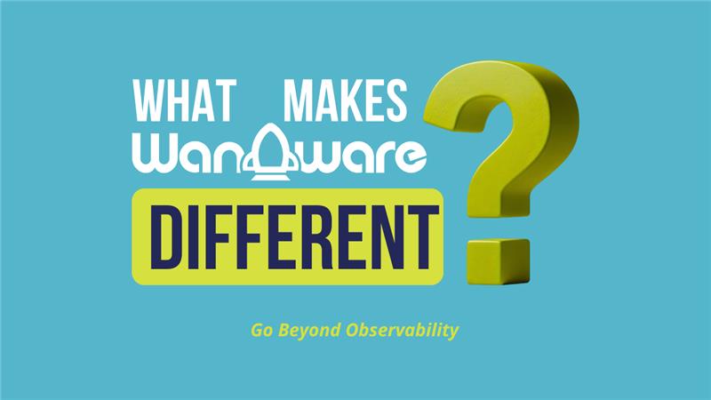 What Makes WanAware Different
