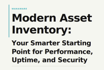 Modern Asset Inventory: Your Smarter Starting Point for Performance, Uptime, and Security