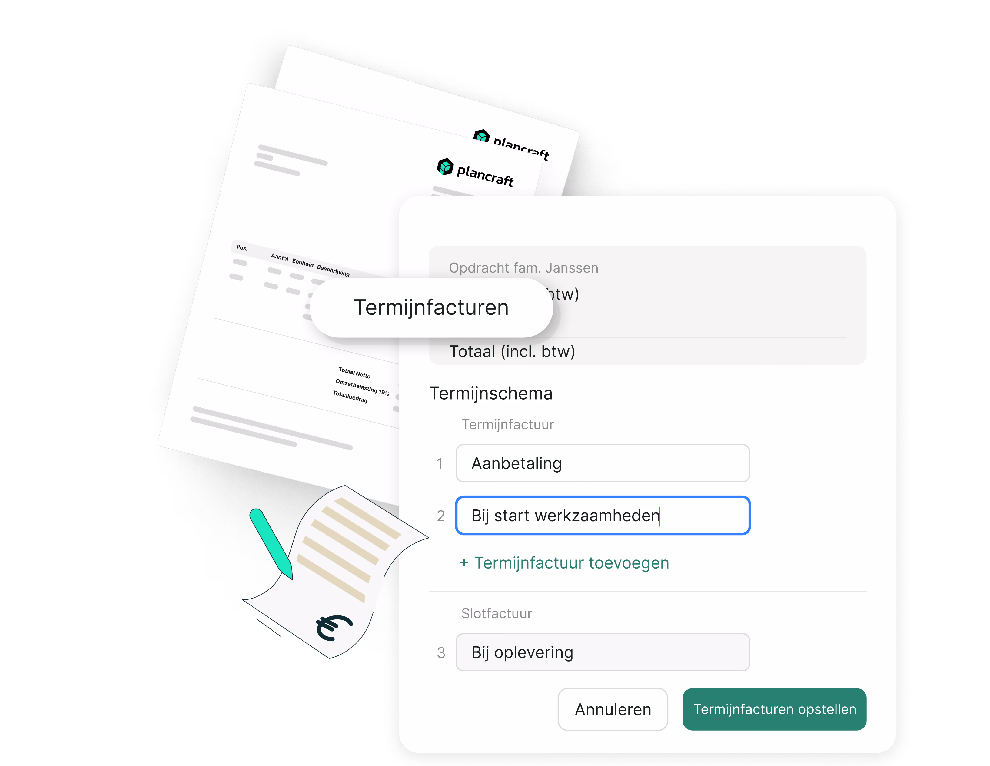 Schermafbeelding van de plancraft-software met een termijnschema voor het instellen van termijnfacturen, met een aanbetaling, een factuur bij start van de werkzaamheden en een slotfactuur bij oplevering.