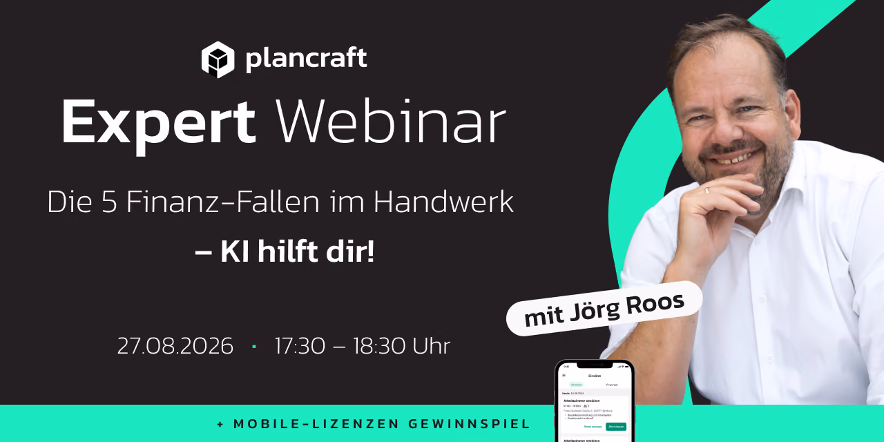 plancraft Expert Webinar 'Die 5 Finanz-Fallen im Handwerk – KI hilft dir!' mit Jörg Roos, am 27.08.2026 von 17:30–18:30 Uhr, inklusive Mobile-Lizenzen-Gewinnspiel.