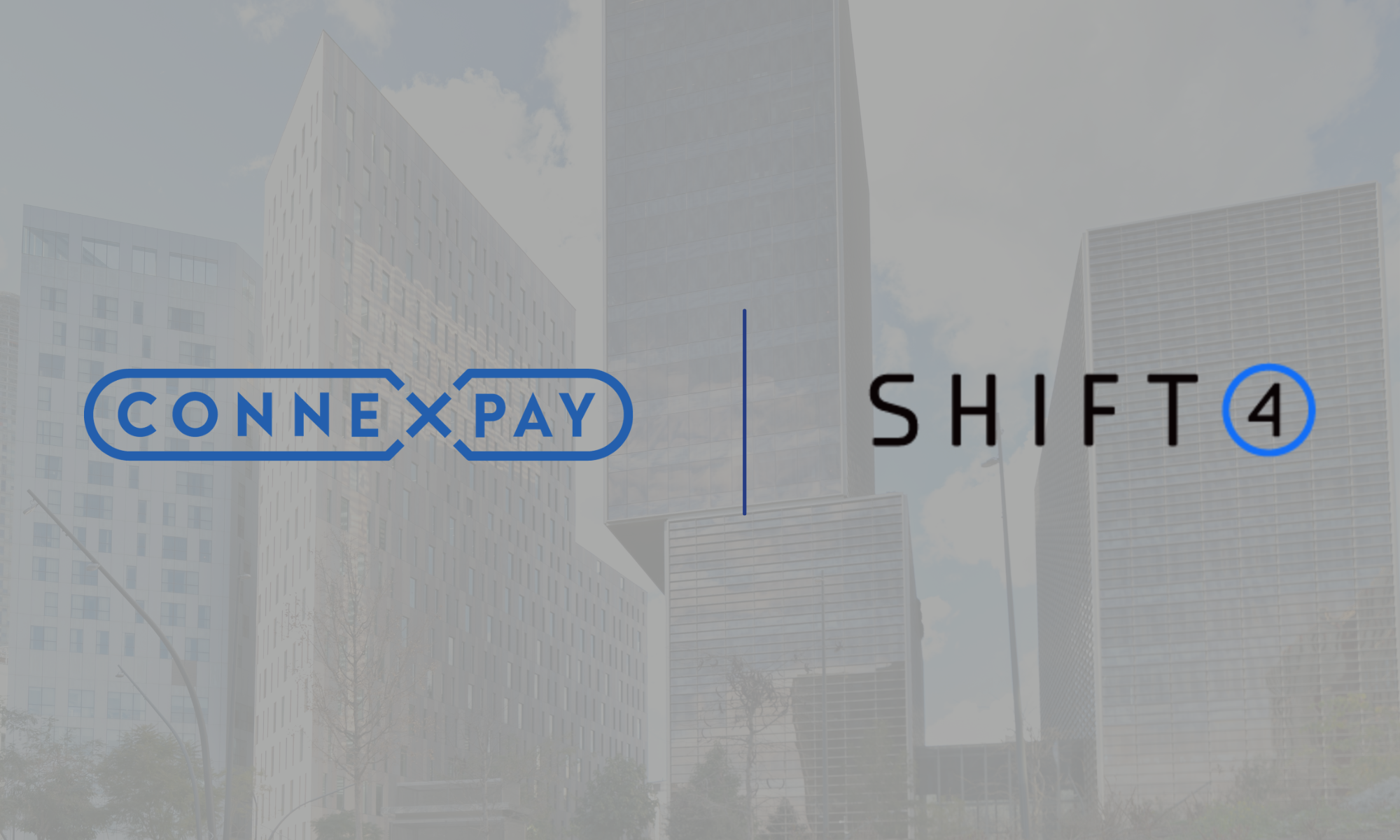 ConnexPay Partners with Shift4 to Streamline Payment Solutions in Europe