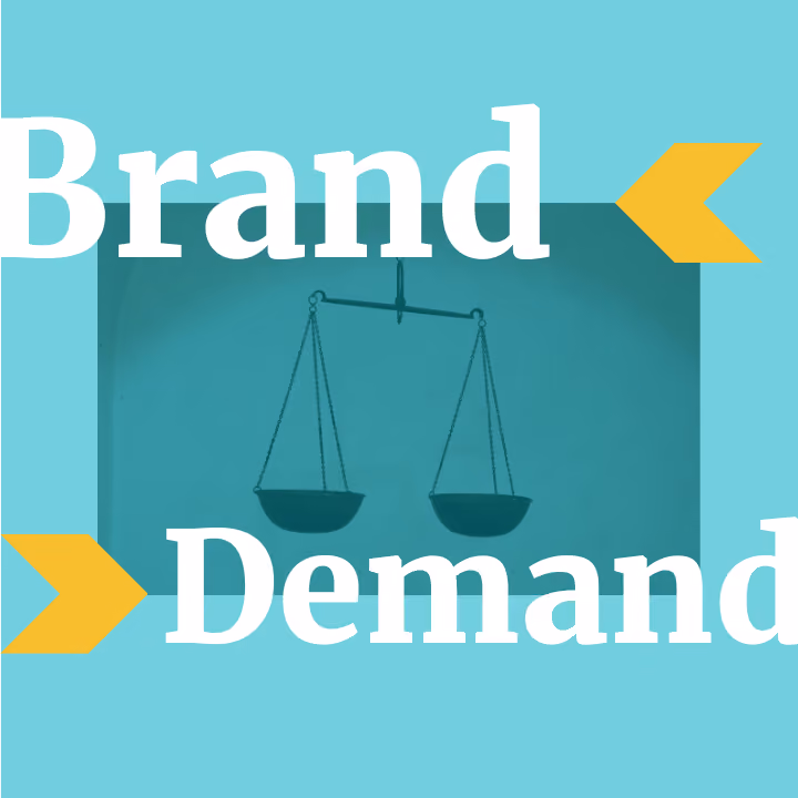 The Brand vs. Demand Dilemma: Are You Striking the Right Balance?
