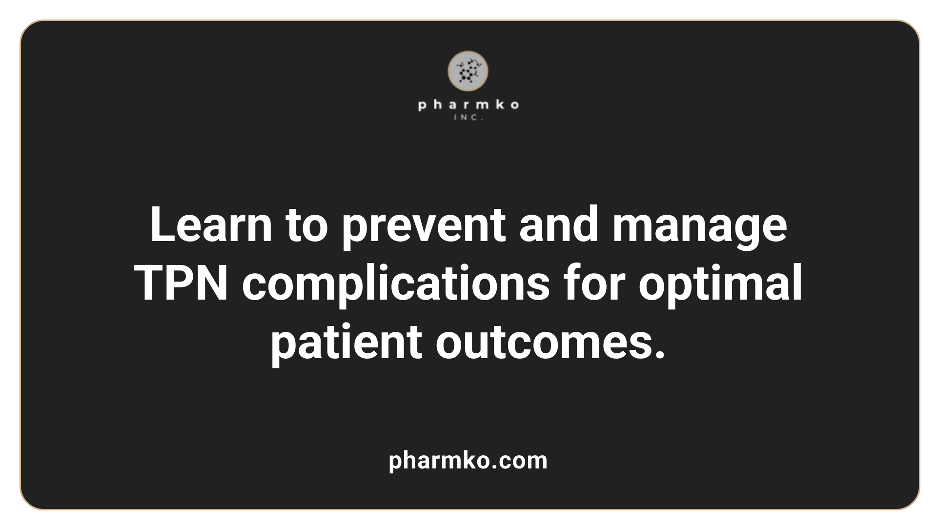 Learn to prevent and manage TPN complications for optimal patient outcomes.