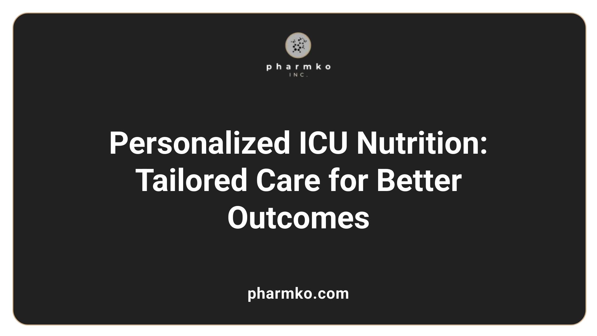 Personalized ICU Nutrition: Tailored Care for Better Outcomes
