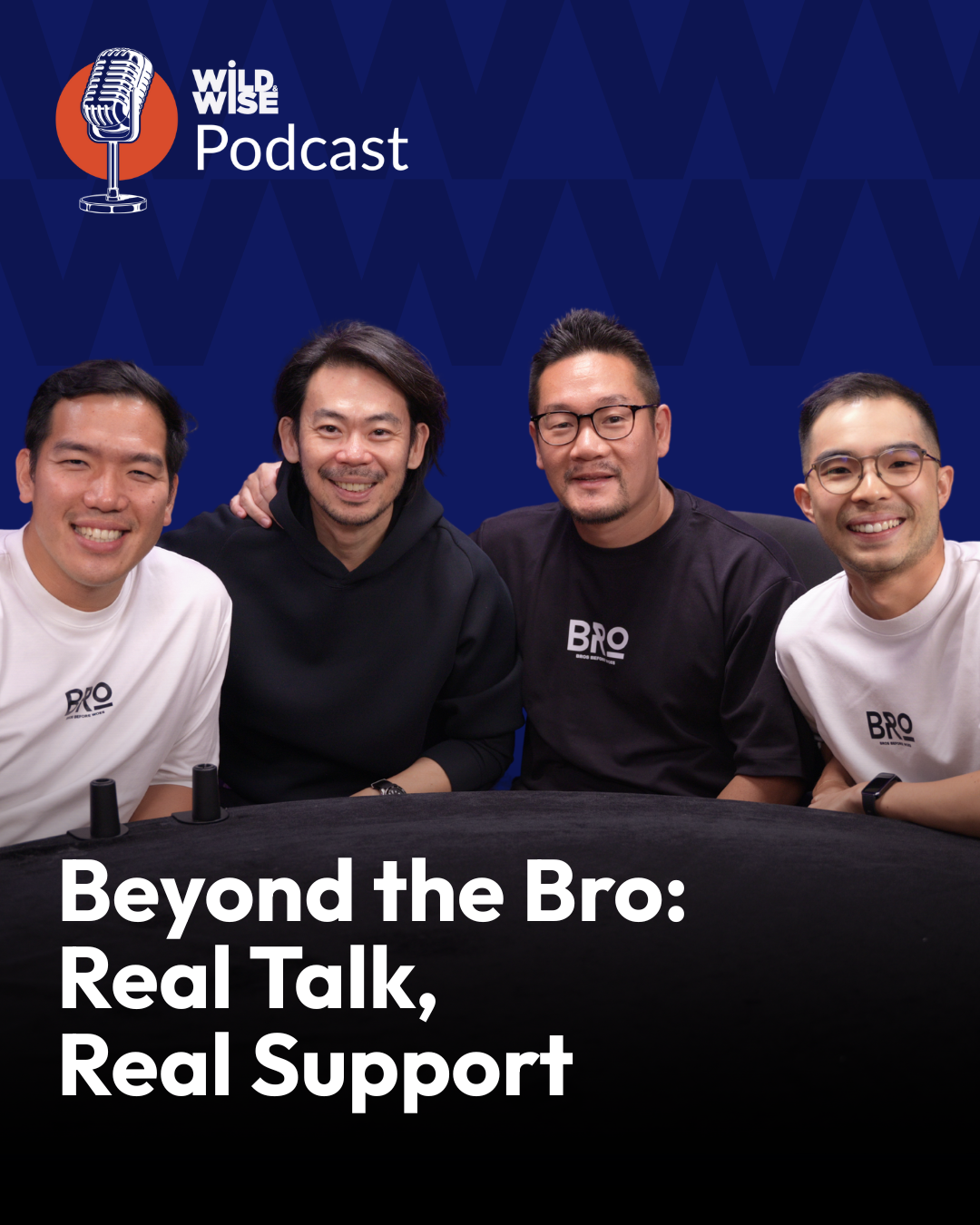 Beyond the Bro: Real Talk, Real Support with Bros Before Woes