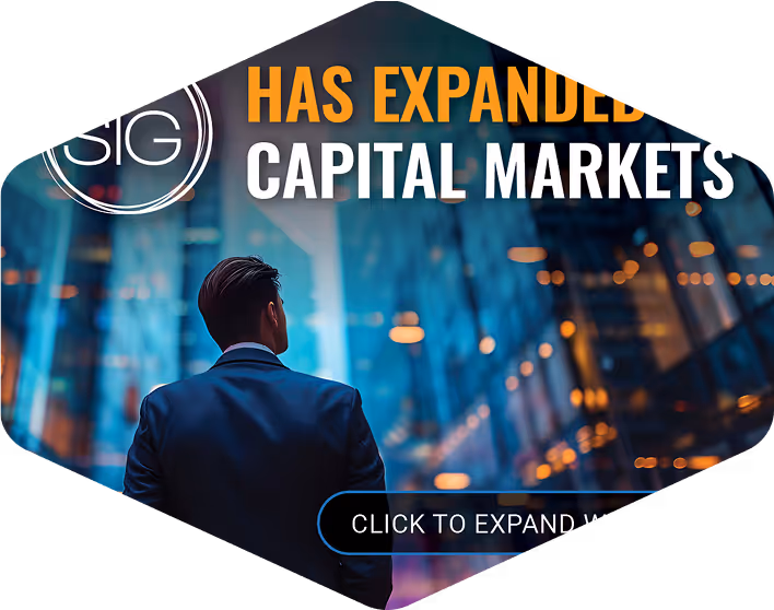 Promotional graphic showing businessman facing cityscape with text reading SIG Has Expanded Capital Markets