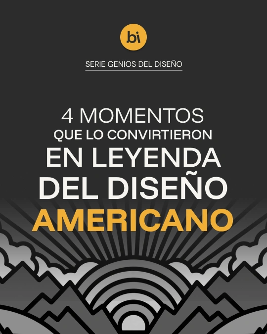 Fondo naranja con texto blanco: "4 momentos que lo convirtieron en leyenda del diseño americano"