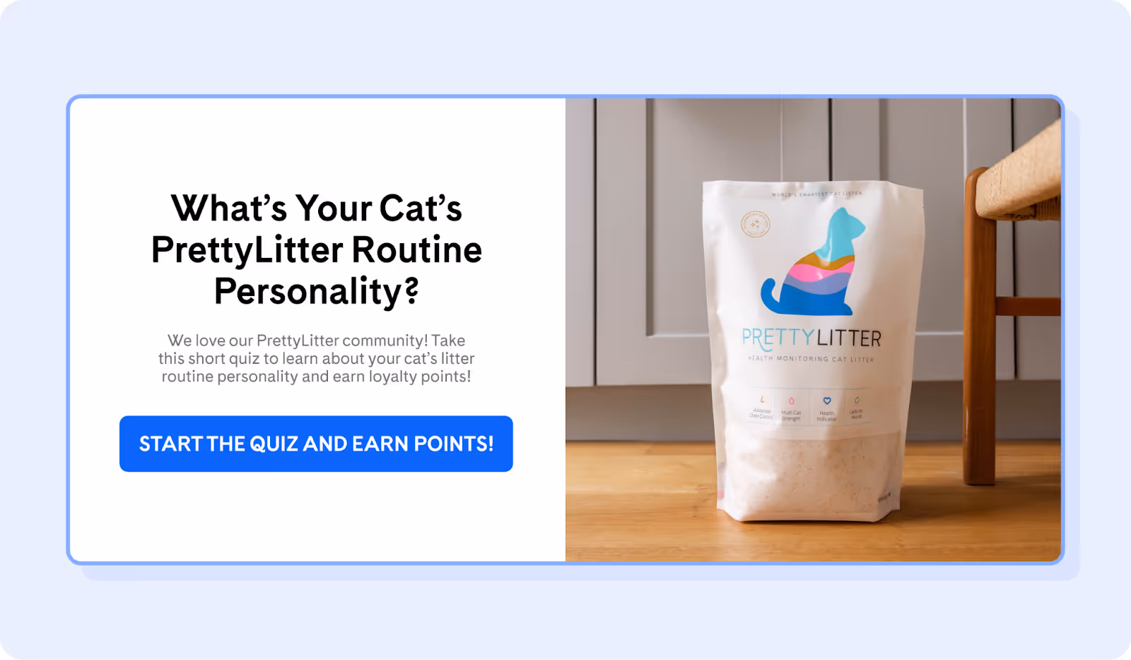PrettyLitter loyalty quiz inviting customers to earn points by sharing their cat’s routine