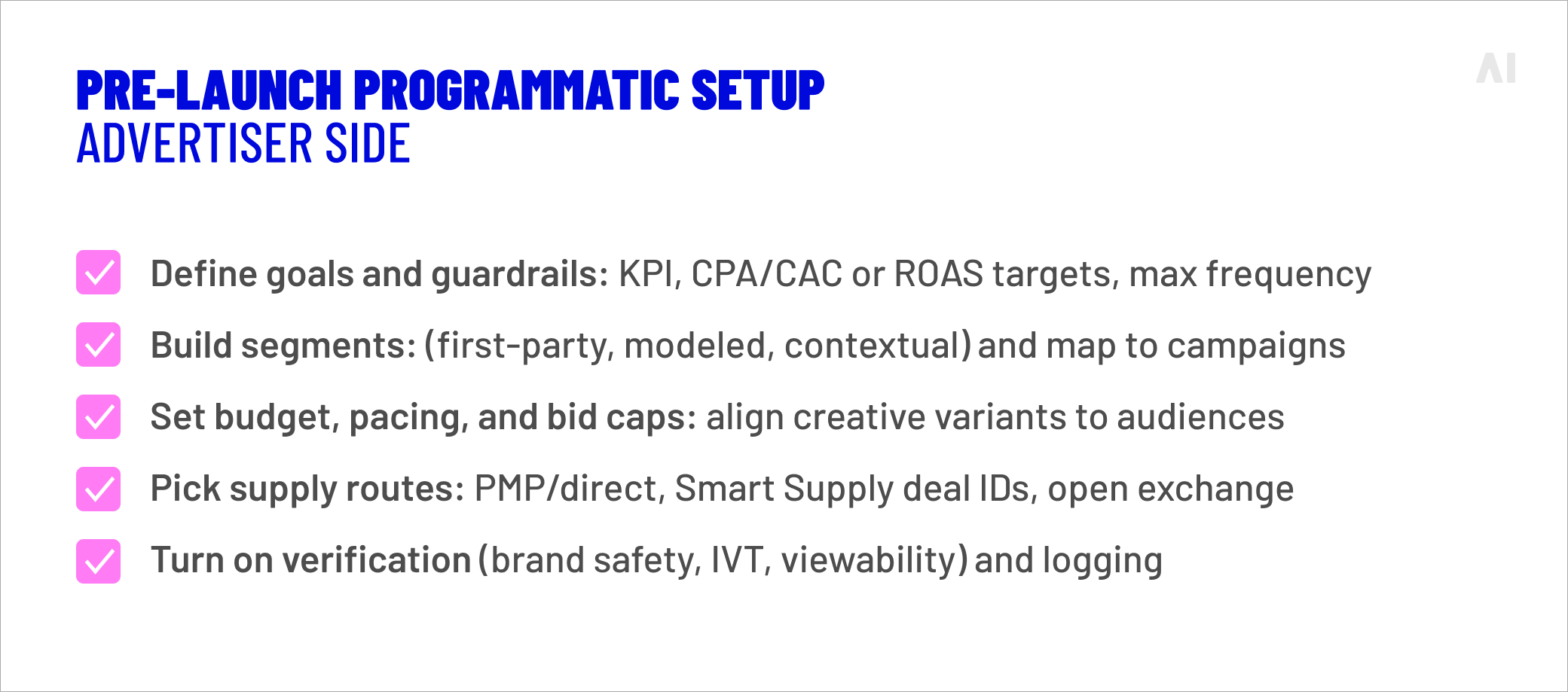 Pre-launch programmatic setup (advertiser side)