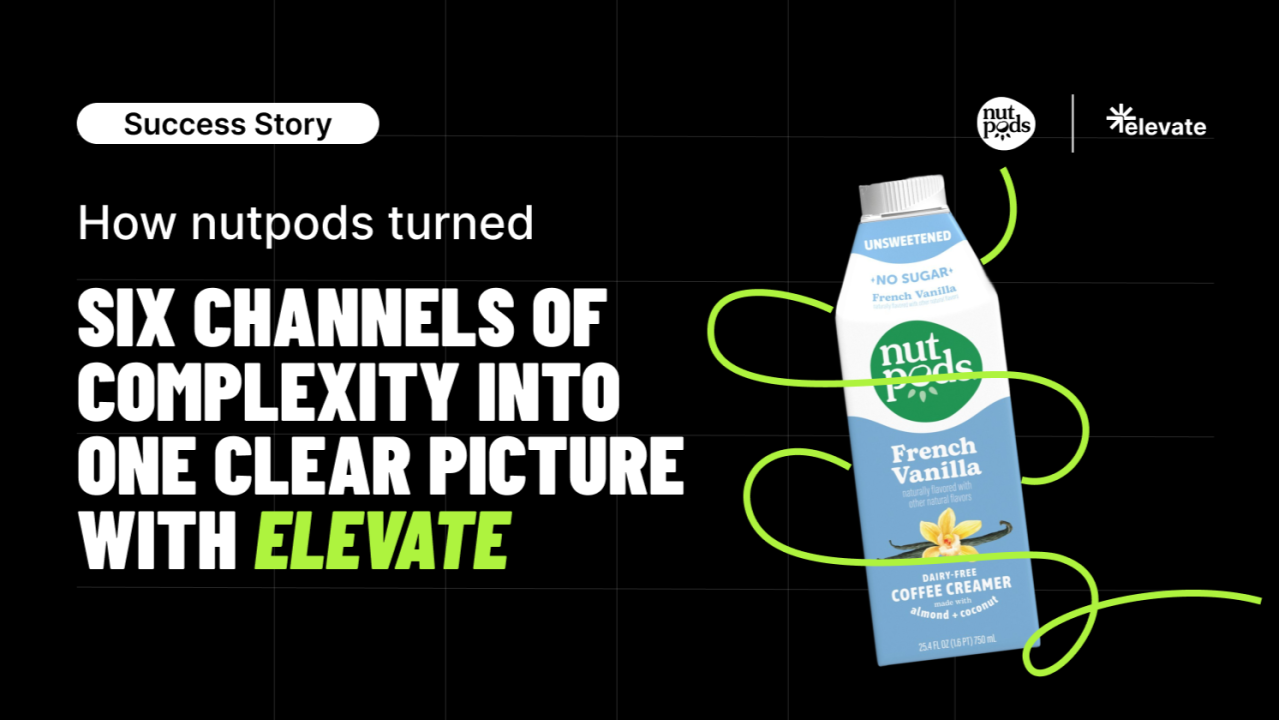 How nutpods turned six channels of complexity into one clear picture with Elevate