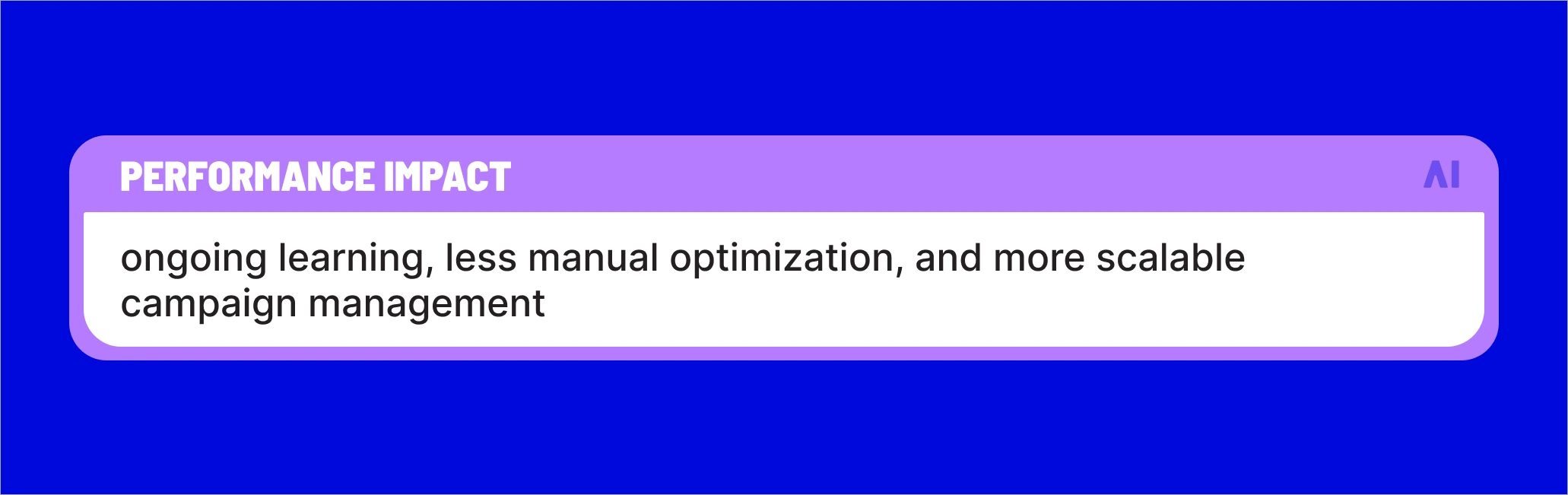 benefit - Continuous optimization without manual work