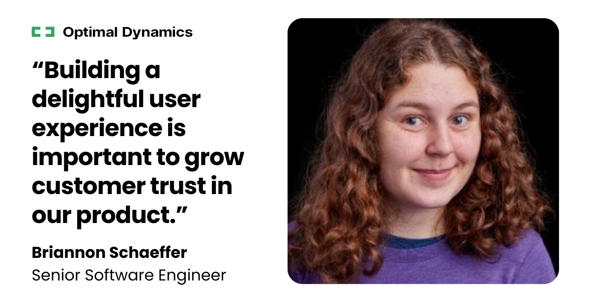 Briannon Schaeffer, Senior Software Engineer at Optimal Dynamics