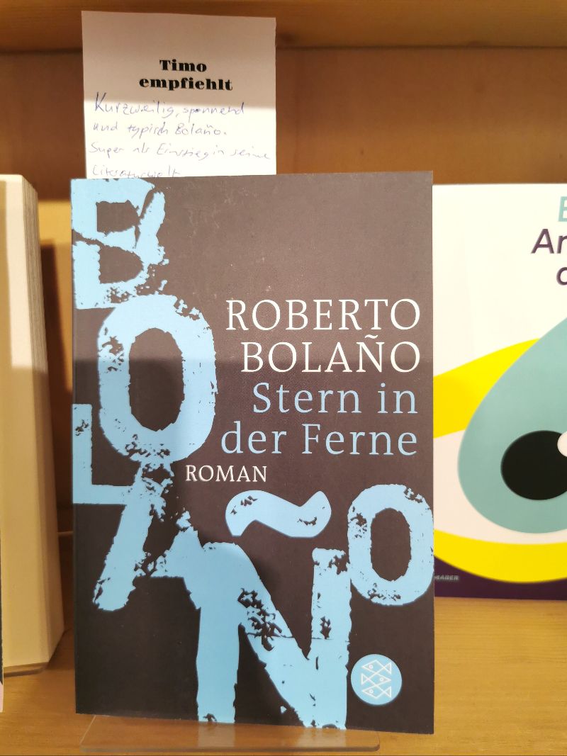 Foto des Buchtipp von Timo: Roberto Bolano, Stern in der Ferne