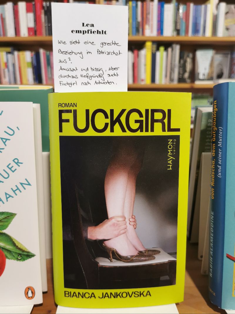 Foto des Buchtipp von Lea: Fuckgirl, Bianca Jankovska