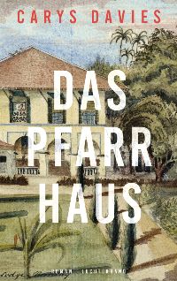 Cover des Buches Das Pfarrhaus von Carys Davies