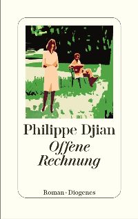 Foto des Buches Offene Rechnung von Philippe Djian