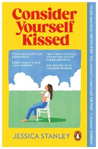 Cover of the Book Consider yourself kissed by Jessica Stanley