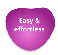 Easy & effortless